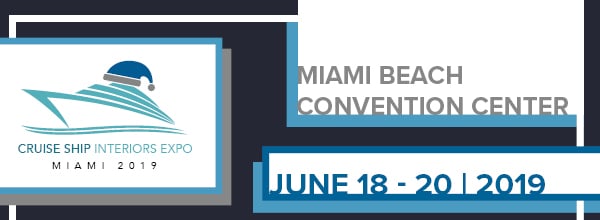 Cruise Ship Interiors Expo, Miami 2019