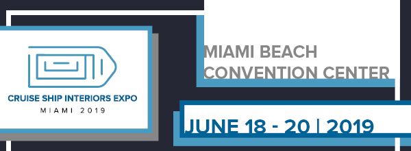 Cruise Ship Interiors Expo Miami | June 18-20, 2019